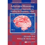 Adversarial Reasoning: Computational Approaches to Reading the Opponent's Mind, Used [Hardcover]