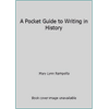 A Pocket Guide to Writing in History [Paperback - Used]