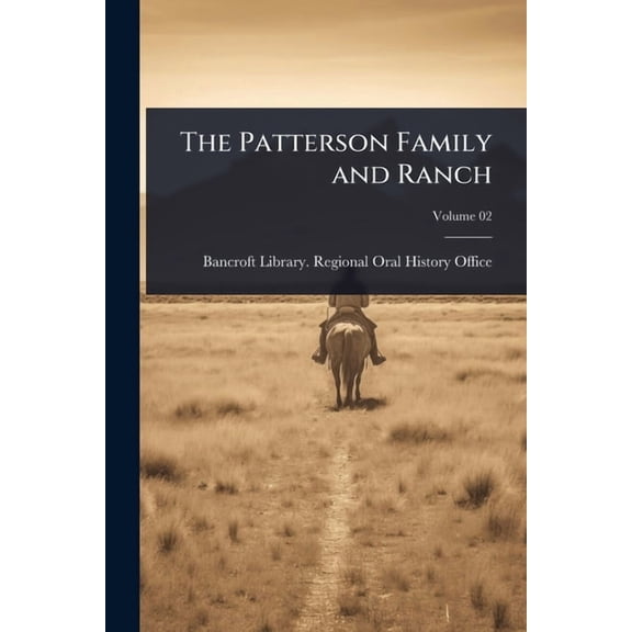 The Patterson Family and Ranch, (Paperback)