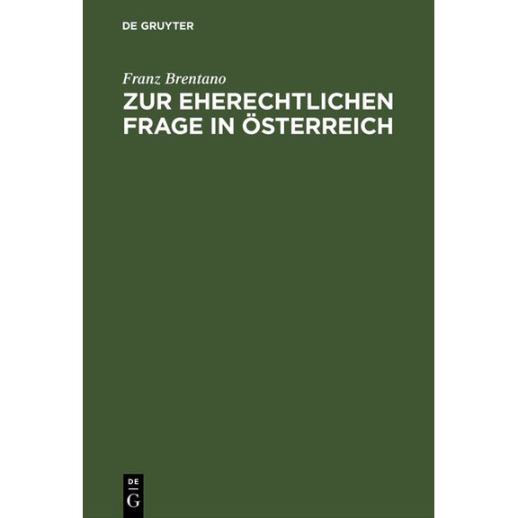 Zur Eherechtlichen Frage in Ãsterreich: Krasnopolski's Rettungsversuch Einer Verlorenen Sache, (Hardcover)