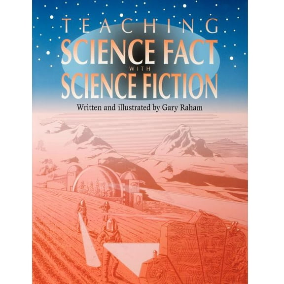 Teaching Science Fact with Science Fiction, (Paperback)