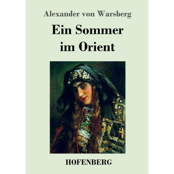 Ein Sommer im Orient (Paperback)