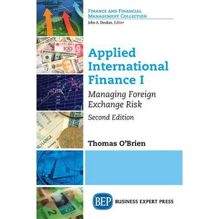 Applied International Finance I : Managing Foreign Exchange Risk, Second (Best Way To Finance A Second Home)