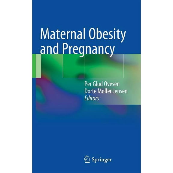 Maternal Obesity and Pregnancy, (Hardcover)