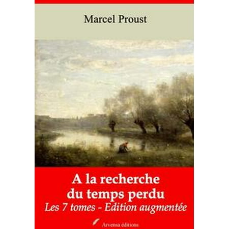 A la recherche du temps perdu (Les 7 tomes) - eBook