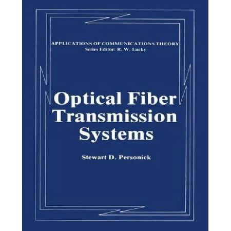 - Optical Fiber Transmission Systems