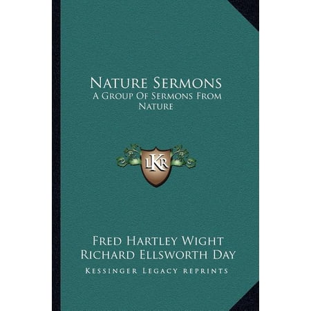 Nature Sermons : A Group Of Sermons From Nature (Paperback)