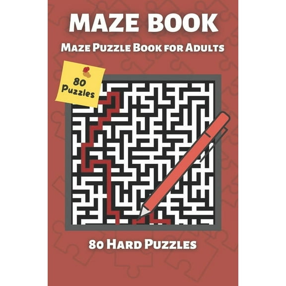 Mazes For Adults: Maze Puzzle Books for Adults & Teens, 80 Hard Mazes - Maze Book (Paperback)