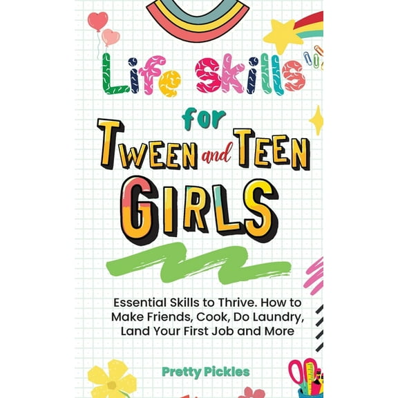 Life Skills for Tween and Teen Girls, (Paperback)