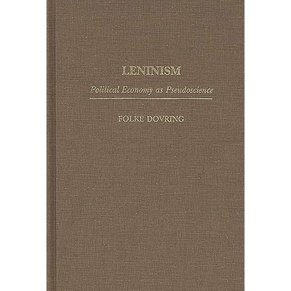 Leninism: Political Economy as Pseudoscience, (Hardcover)