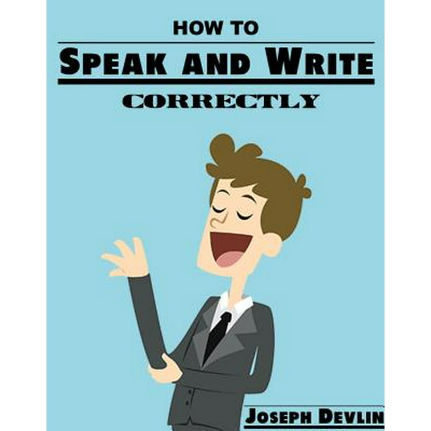 How to Speak and Write Correctly eBook