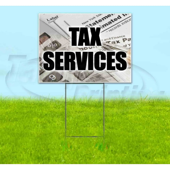Tax Services (18" x 24") Yard Sign, Includes Metal Step Stake