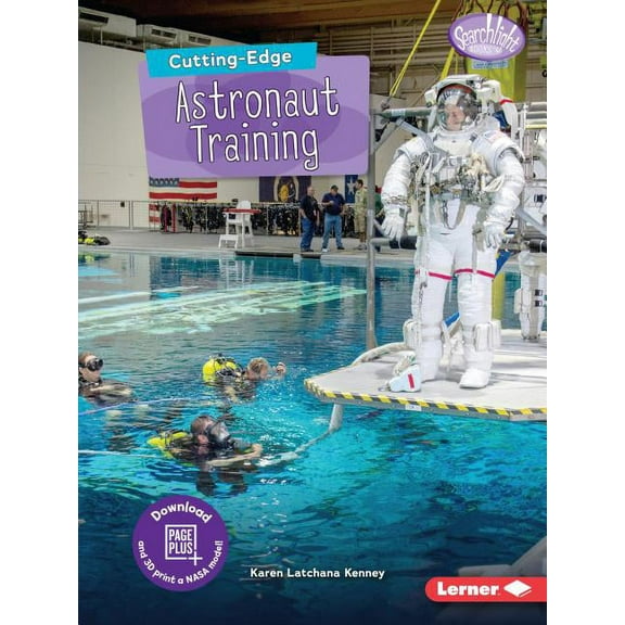 Searchlight Books (Tm) -- New Frontiers of Space: Cutting-Edge Astronaut Training (Paperback)