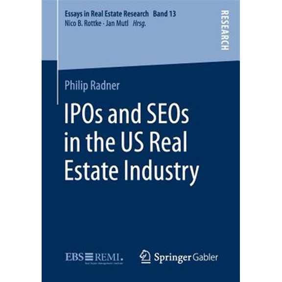 Pre-Owned Essays in Real Estate Research IPOs and Seos in the Us Real Estate Industry, Book 13, (Paperback)