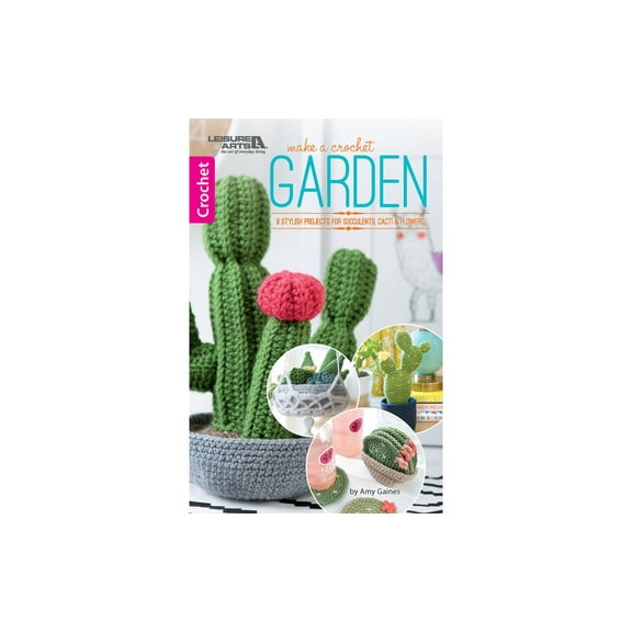 Leisure Arts Make A Crochet Garden Crochet Book