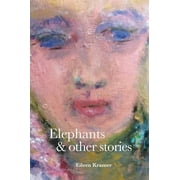 Elephants and Other Stories (Hardcover)