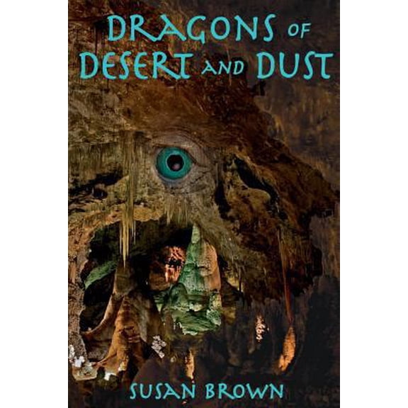 Pre-Owned Dragons of Desert and Dust (Paperback) 1514162199 9781514162194