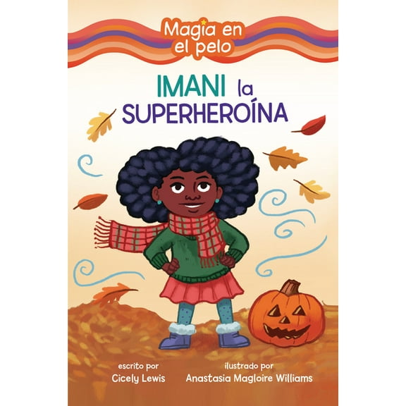 Magia en el Pelo (Hair Magic) (Read Woke Imani La SuperheroÃna (Imani the Superhero), (Paperback)