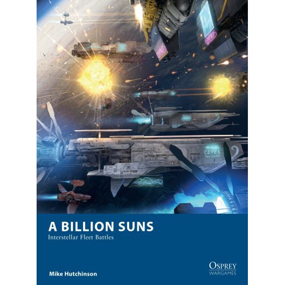 Pre-Owned Osprey Wargames: A Billion Suns : Interstellar Fleet Battles (Series #26) (Paperback)