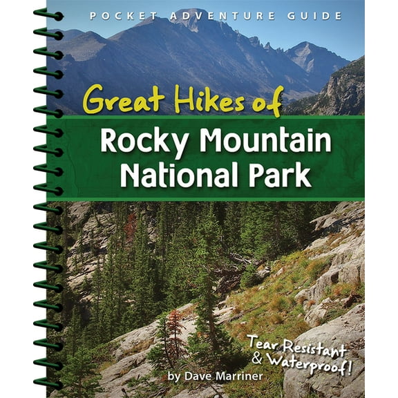 Great Hikes of Rocky Mountain National Park, (Spiral-Bound)