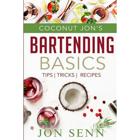 Coconut Jon's Bartending Basics, (Paperback)