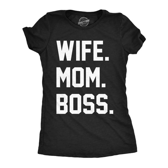 Womens Wife Mom Boss Funny T shirt I Am The Boss Tee for Ladies Shirts for Mom Womens Graphic Tees