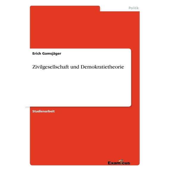 Zivilgesellschaft und Demokratietheorie, (Paperback)