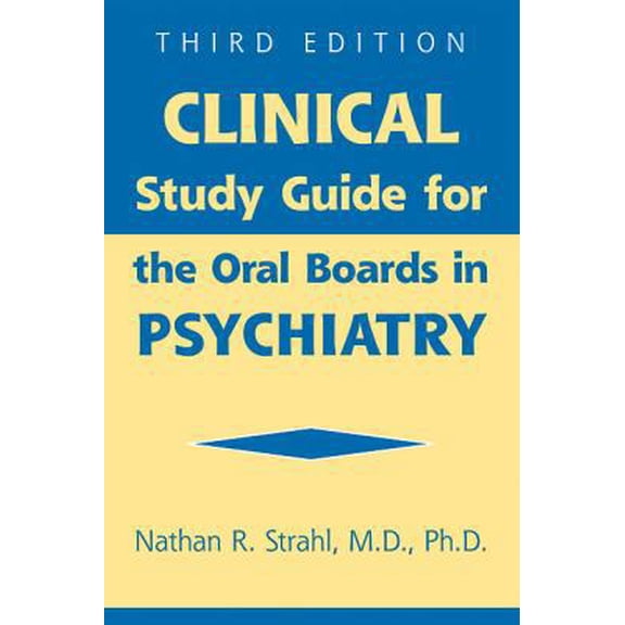 Pre-Owned Clinical Study Guide for the Oral Boards in Psychiatry