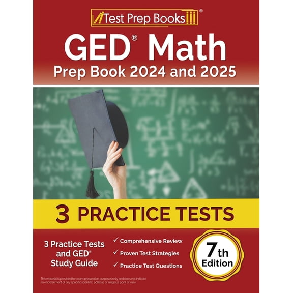 Pre-Owned GED Math Prep Book 2024 and 2025: 3 Practice Tests and GED Study Guide [7th Edition] (Paperback) 1637757220 9781637757222