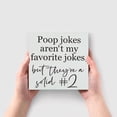 thumbnail image 4 of Zomyto 7x7 In Funny Bathroom Wooden Box Sign Decor Desk Sign Poop Jokes Aren't My Favorite, 4 of 7