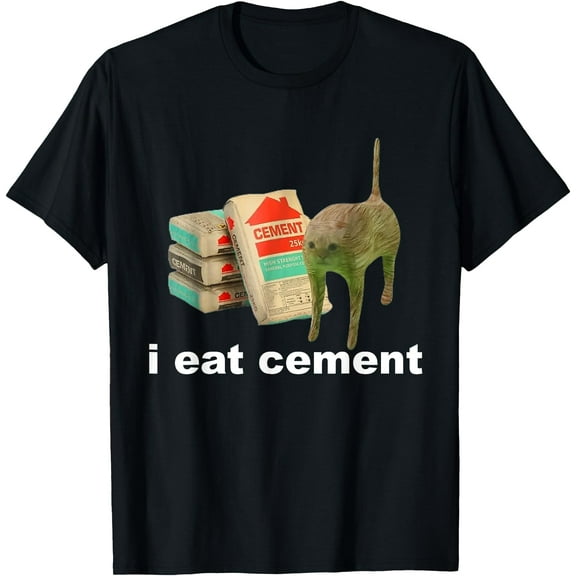 I Eat Cement Cursed Cat Funny Oddly Specific Dank Meme Unisex T-Shirt for Men Women Kids Toddler