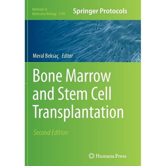 Methods in Molecular Biology Bone Marrow and Stem Cell Transplantation, Book 1109, (Paperback)