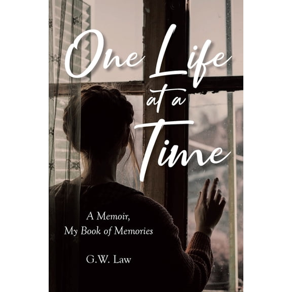 One Life at a Time: A Memoir, My Book of Memories, (Paperback)