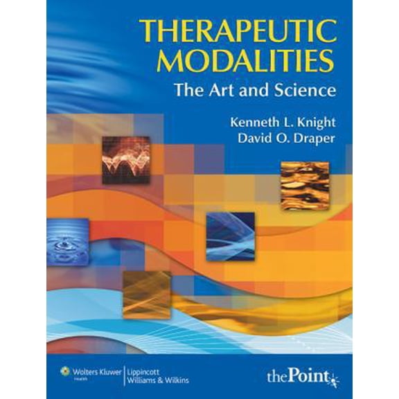 Pre-Owned Therapeutic Modalities: The Art And Science (Hardcover) 0781757444 9780781757447