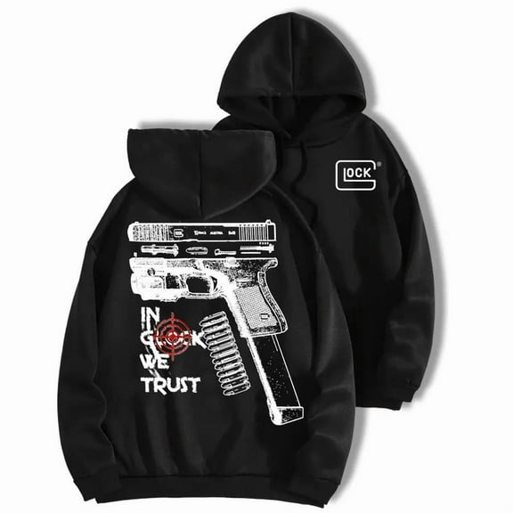 In G.lock We Trust Standard size Hoodie And Crewneck Sweatshirt for Men and Women