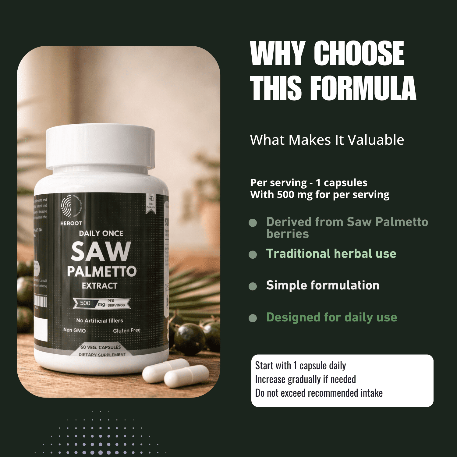 Heroot Saw Palmetto Capsules 500 mg per Capsule | 45% Fatty Acids | 120 Veg Capsules | 120 Servings | Herbal Supplement