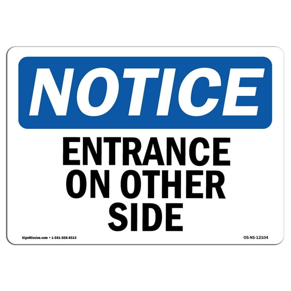 OSHA Notice Sign - Entrance On Other Side |  Aluminum Sign | Protect Your Business, Construction Site, Warehouse & Shop Area |  Made in the USA