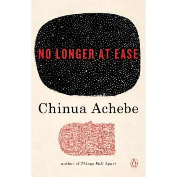 Pre-Owned No Longer at Ease (Paperback 9780385474559) by Chinua Achebe