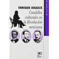 thumbnail image 1 of Libro Caudillos Culturales En La Revolucion Mexicana Tapa Blanda, Autor Enrique Krauze, Editorial Siglo Xxi, 1 of 2