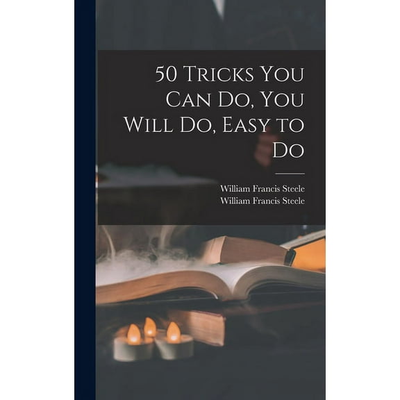 50 Tricks You Can Do, You Will Do, Easy to Do, (Hardcover)
