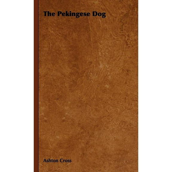 The Pekingese Dog (Hardcover)