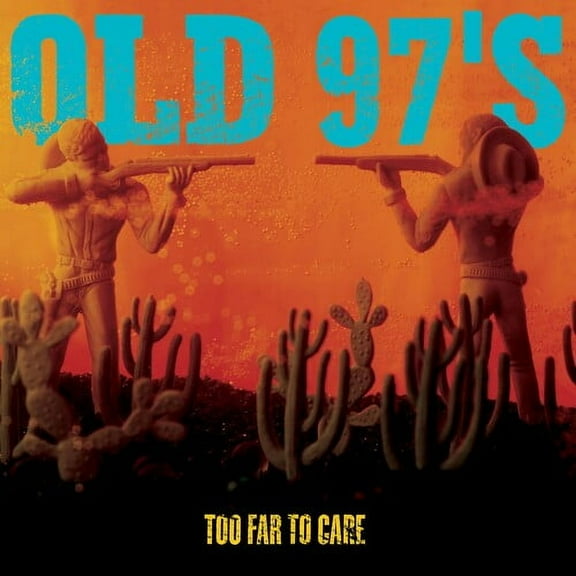 Old 97's - Too Far to Care - Music & Performance - CD