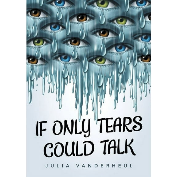 If Only Tears Could Talk, (Paperback)
