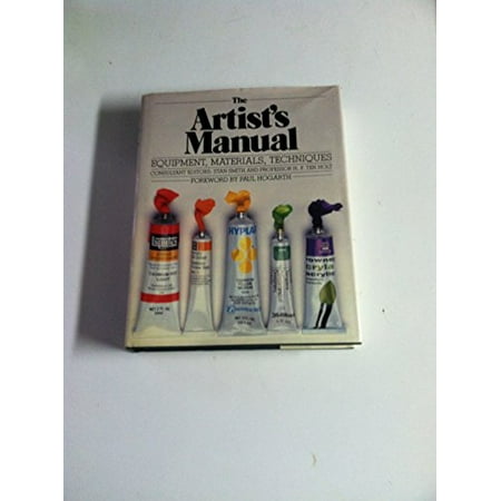 The Artists Manual: Equipment, Materials, Techniques, Pre-Owned Hardcover 0831704675 9780831704674 Stan Smith