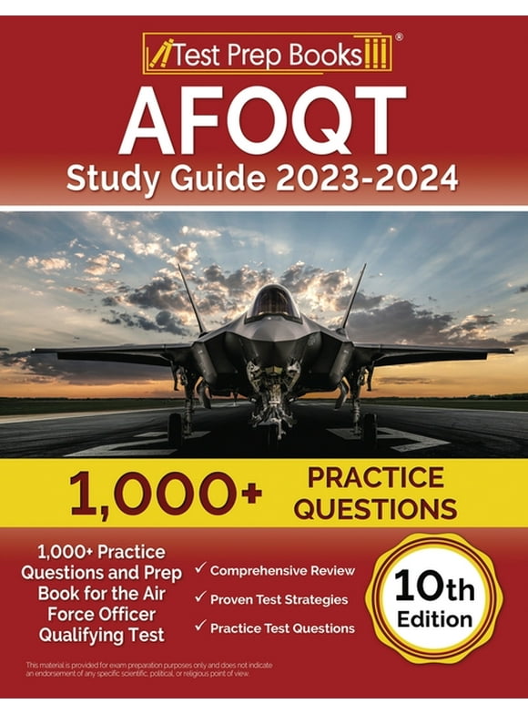 AFOQT Study Guide 2023-2024: 1,000+ Practice Questions and Prep Book for the Air Force Officer Qualifying Test [10th Edition], (Paperback)