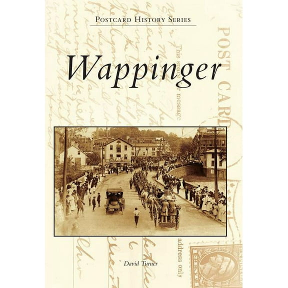 Postcard History: Wappinger (Paperback)