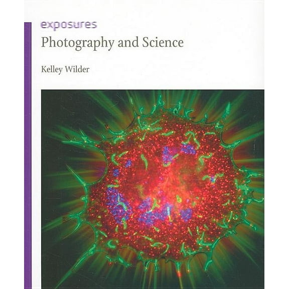 Exposures: Photography and Science (Paperback)