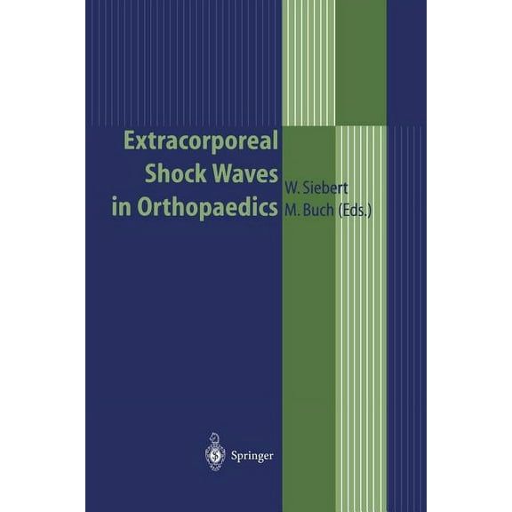 Extracorporeal Shock Waves in Orthopaedics, (Paperback)