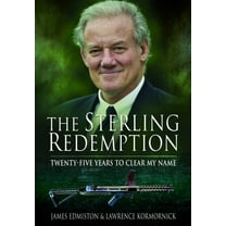 The Sterling Redemption: Twenty Five Years to Clear My Name, (Paperback)