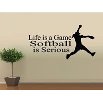 Decal ~ Life is Game, Softball is Serious ~ WALL DECAL, HOME DECOR 13" x 25"